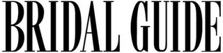 BRIDAL GUIDE