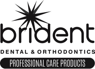 BRIDENT DENTAL & ORTHODONTICS PROFESSIONAL CARE PRODUCTS logo