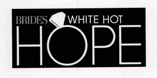 BRIDES WHITE HOT HOPE logo