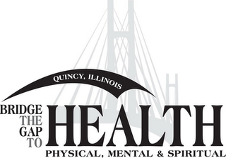 BRIDGE THE GAP TO HEALTH PHYSICAL, MENTAL & SPIRITUAL QUINCY, ILLINOIS logo
