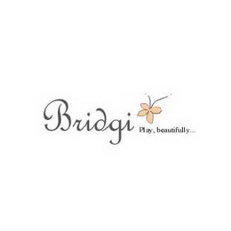 BRIDGI PLAY, BEAUTIFULLY... logo