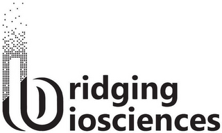 BRIDGING BIOSCIENCES