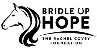 BRIDLE UP HOPE THE RACHEL COVEY FOUNDATION logo