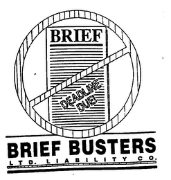 BRIEF DEADLINE DUE! BRIEF BUSTERS, LTD. LIABILITY CO. logo