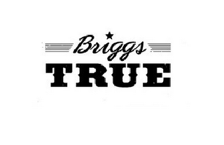 BRIGGS TRUE logo