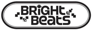 BRIGHT BEATS