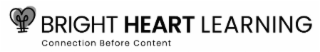 BRIGHT HEART LEARNING CONNECTION BEFORE CONTENT logo