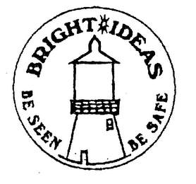 BRIGHT IDEAS BE SEEN BE SAFE logo