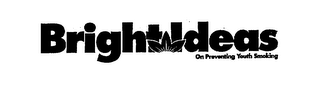 BRIGHT IDEAS ON PREVENTING YOUTH SMOKING logo