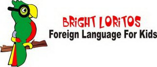 BRIGHT LORITOS FOREIGN LANGUAGE FOR KIDS logo