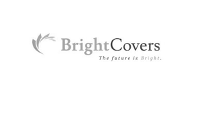 BRIGHTCOVERS THE FUTURE IS BRIGHT. logo