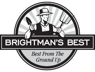BRIGHTMAN'S BEST BEST FROM THE GROUND UP logo