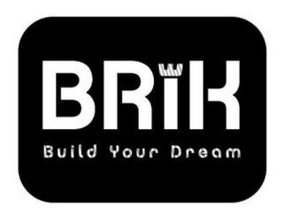 BRIK BUILD YOUR DREAM logo