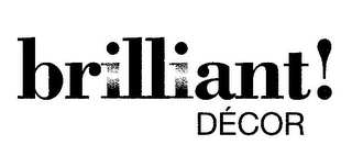 BRILLIANT! DÉCOR logo