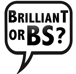 BRILLIANT OR BS? logo
