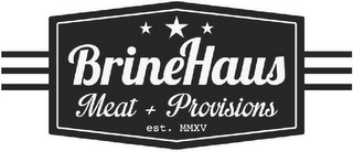 BRINEHAUS MEAT + PROVISIONS EST. MMXV logo