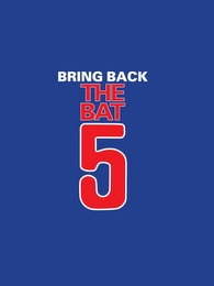 BRING BACK THE BAT 5 logo