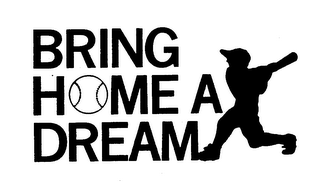 BRING HOME A DREAM logo