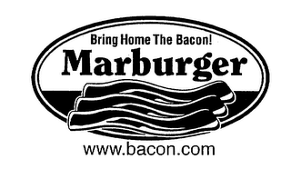 BRING HOME THE BACON! MARBURGER WWW.BACON.COM logo