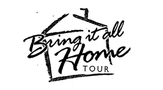 BRING IT ALL HOME TOUR logo