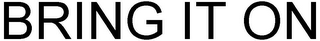 BRING IT ON logo