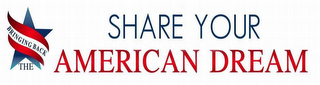 BRINGING BACK THE SHARE YOUR AMERICAN DREAM logo