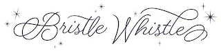 BRISTLE WHISTLE logo