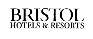 BRISTOL HOTELS & RESORTS