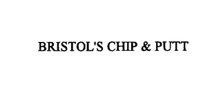 BRISTOL'S CHIP & PUTT logo