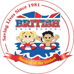 BRITISH SWIM SCHOOL SURVIVAL OF THE LITTLEST SAVING LIVES SINCE 1981 logo