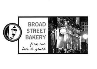 BROAD STREET BAKERY FROM OUR TOWN TO YOURS logo