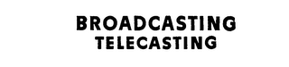 BROADCASTING TELECASTING logo