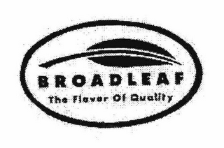 BROADLEAF THE FLAVOR OF QUALITY logo