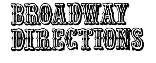 BROADWAY DIRECTIONS logo