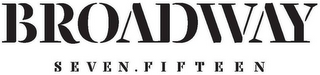 BROADWAY SEVEN . FIFTEEN logo