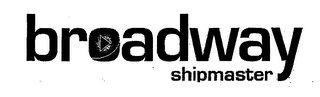 BROADWAY SHIPMASTER logo