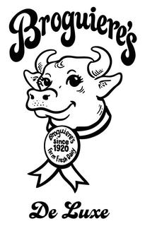 BROGUIERE'S DE LUXE BROGUIERE'S SINCE 1920 FARM FRESH DAIRY logo