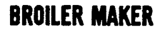 BROILER MAKER logo