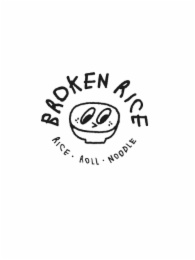 BROKEN RICE RICE • ROLL • NOODLE logo
