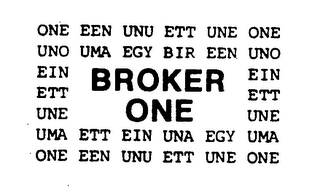 BROKER ONE ONE EEN UNU ETT UNE ONE UNO UMA EGY BIR EEN UNO EIN EIN ETT ETT UNE UNE UMA ETT EIN UNA EGY UMA logo