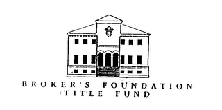 BROKER'S FOUNDATION TITLE FUND