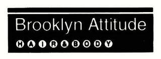 BROOKLYN ATTITUDE HAIR & BODY logo
