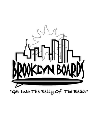 BROOKLYN BOARDS "GET INTO THE BELLY OF THE BEAST" logo
