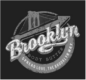 BROOKLYN BODY BUTTER SPREAD LOVE, THE BROOKLYN WAY logo
