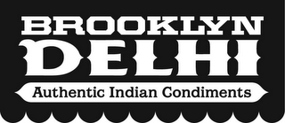 BROOKLYN DELHI, AUTHENTIC INDIAN CONDIMENTS logo