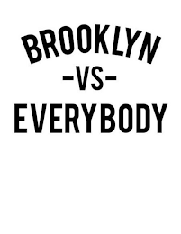 BROOKLYN -VS- EVERYBODY logo