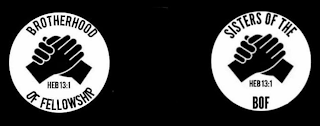 BROTHERHOOD OF FELLOWSHIP HEB 13:1 SISTERS OF THE BOF HEB 13:1 logo