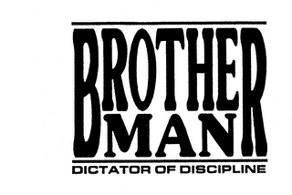 BROTHERMAN DICTATOR OF DISCIPLINE logo