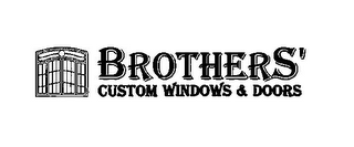 BROTHERS' CUSTOM WINDOWS & DOORS logo