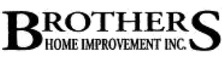 BROTHERS HOME IMPROVEMENT INC. logo